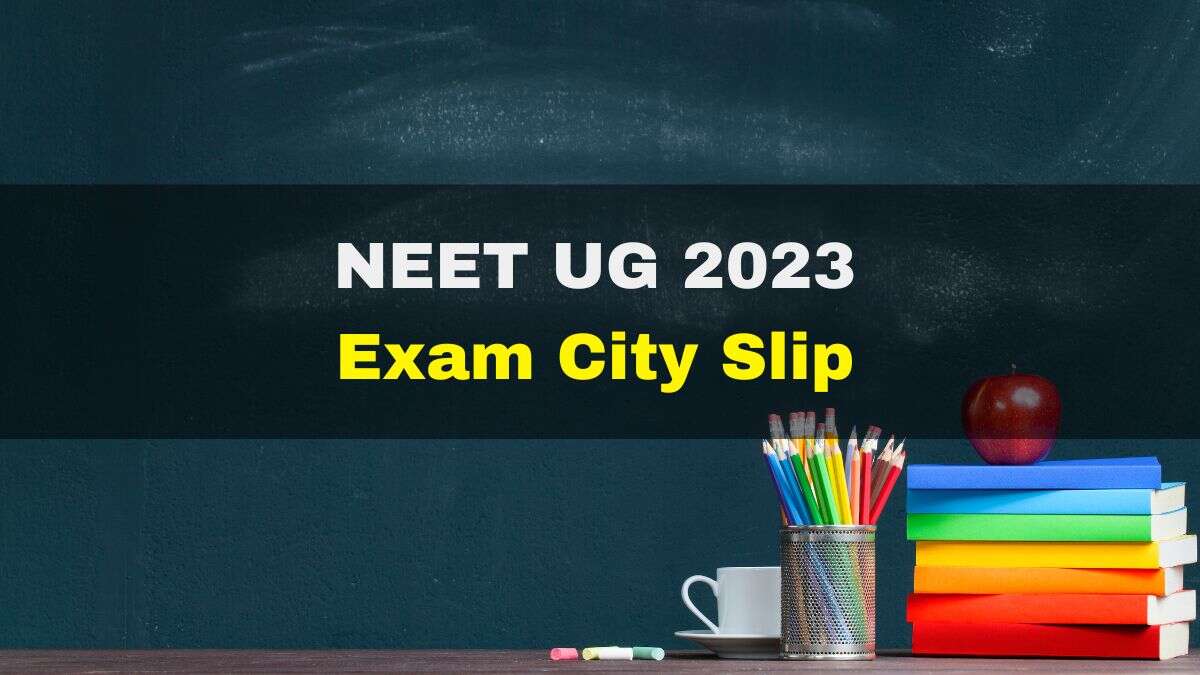 NEET UG 2023 Exam City Slip Released At neet.nta.nic.in; Here's How To